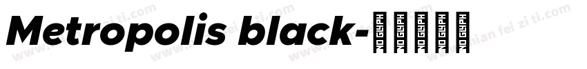 Metropolis black字体转换